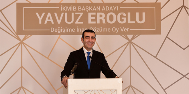 YAVUZ EROĞLU İKMİB BAŞKANLIĞINA ADAY OLDU!