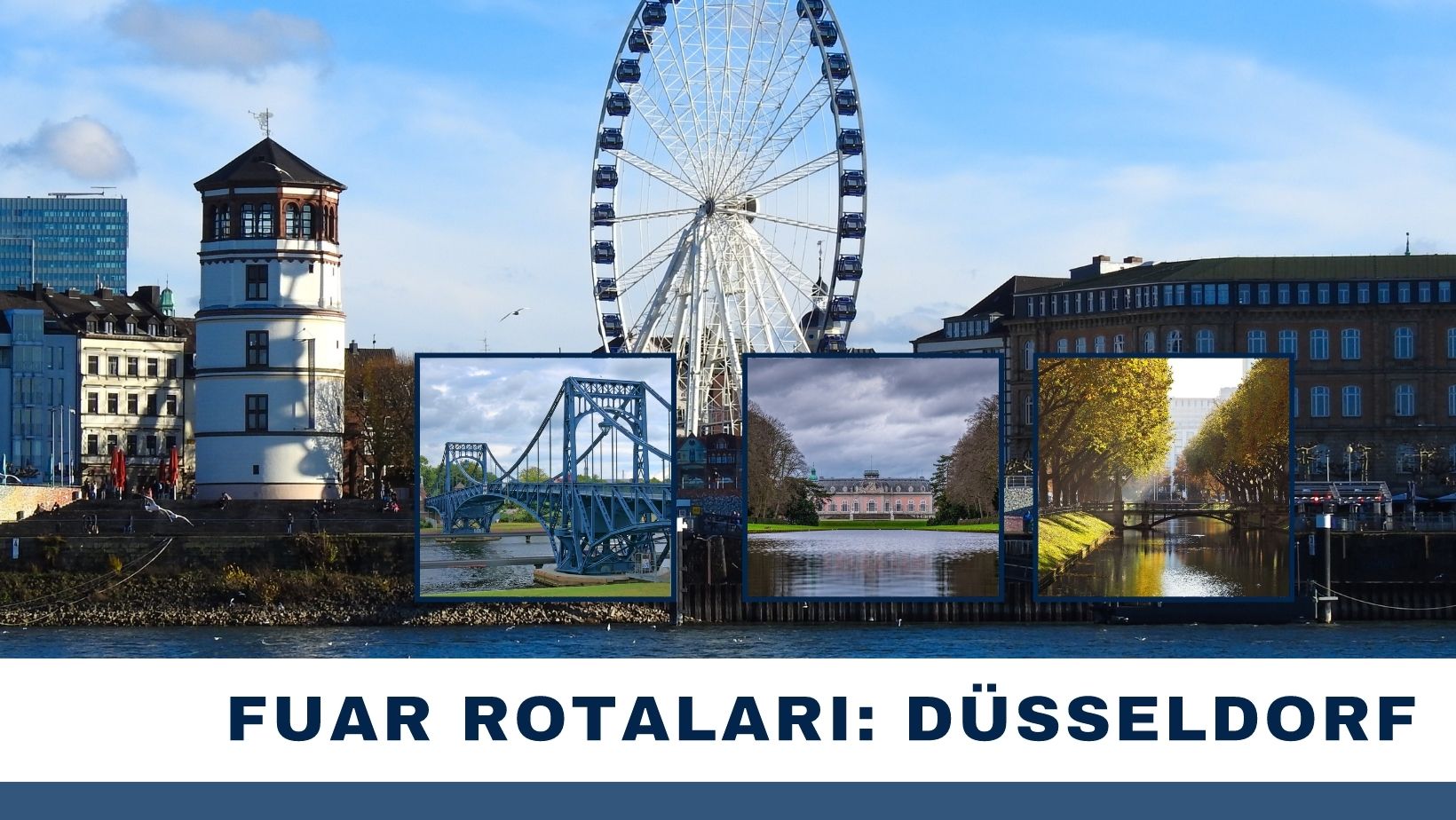 Fuar Rotaları: DÜSSELDORF