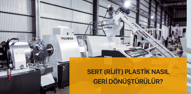 Sert (Rijit) Plastik Nasıl Geri Dönüştürülür?